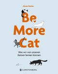Cover: Be More Cat - Gerstenberg