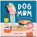 Cover: Dog Mom - Groh