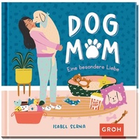Enlarge image Cover: Dog Mom - Groh