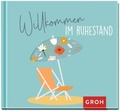 Cover: Willkommen im Ruhestand - Groh