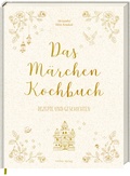 Cover: Das M&auml;rchen-Kochbuch - H&ouml;lker Verlag