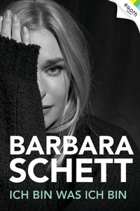 Abbildung von: Barbara Schett - Ich bin was ich bin - EGOTH-Verlag