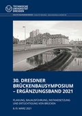 Cover: Tagungsband 30. Dresdner Br&uuml;ckenbausymposium - Erg&auml;nzungsband 2021 - Technische Uni Dresden