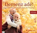 Cover: Demenz ad&eacute;! - ViaNaturale GmbH