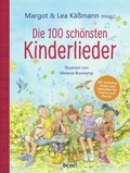 Cover: Die 100 sch&ouml;nsten Kinderlieder - Mit einfachen Noten und Akkorden f&uuml;r Gitarre und Klavier - bene!