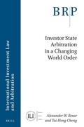 Cover: Investor State Arbitration in a Changing World Order - Brill