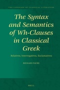 Cover: The Syntax and Semantics of Wh-Clauses in Classical Greek - Brill