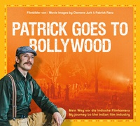 Abbildung von: Patrick goes to Bollywood - Mein Weg vor die indische Filmkamera - icon Verlag Hubert Kretschmer