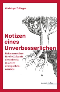 Abbildung von: Notizen eines Unverbesserlichen - Conzett Verlag