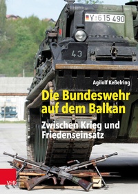 Abbildung von: Die Bundeswehr auf dem Balkan - Vandenhoeck & Ruprecht