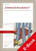 Bild: "Schützt die Revolution!" - Franz Steiner Verlag
