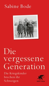 Abbildung von: Die vergessene Generation - Klett-Cotta