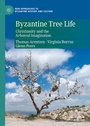 Cover: Byzantine Tree Life - Palgrave Macmillan