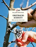 Cover: Das gro&szlig;e kleine Buch: Obstbaumschnitt - Servus