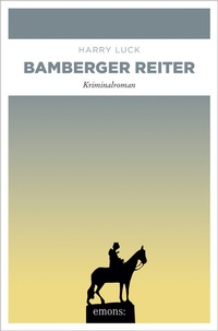 Enlarge image Cover: Bamberger Reiter - Emons Verlag
