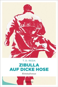 Abbildung von: Zibulla - Auf dicke Hose - Emons Verlag
