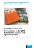 Cover: Heimatkunde in der DDR. Didaktische Ans&auml;tze und Spannungsfelder - Verlag Julius Klinkhardt