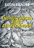 Cover: Enth&uuml;llung eines Zeitreisenden - Fischer, R. G.