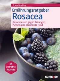 Abbildung von: Ernährungsratgeber Rosacea - Humboldt Verlag