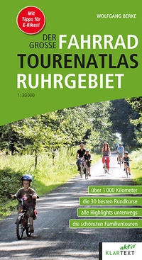 Abbildung von: Der große Fahrrad-Tourenatlas Ruhrgebiet - Klartext