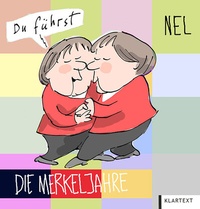 Enlarge image Cover: Die Merkeljahre - Klartext