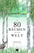 Cover: In 80 B&auml;umen um die Welt - Laurence King Verlag