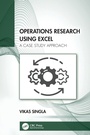 Cover: Operations Research Using Excel - CRC Press