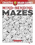 Cover: Creative Brain Games Mind-Bending Mazes - Dover Publications Inc.