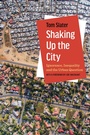 Cover: Shaking Up the City - Naval Institute Press