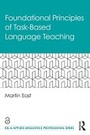 Cover: Foundational Principles of Task-Based Language Teaching - Routledge