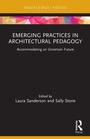 Cover: Emerging Practices in Architectural Pedagogy - Routledge