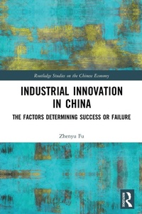 Enlarge image Cover: Industrial Innovation in China - Routledge