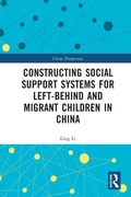 Cover: Constructing Social Support Systems for Left-behind and Migrant Children in China - Routledge