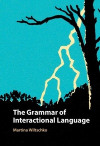 Abbildung von: The Grammar of Interactional Language - Cambridge University Press