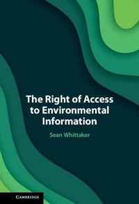 Abbildung von: The Right of Access to Environmental Information - Cambridge University Press
