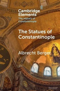 Enlarge image Cover: The Statues of Constantinople - Cambridge University Press