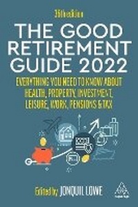 Enlarge image Cover: The Good Retirement Guide 2022 - Kogan Page Ltd