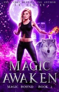 Cover: Magic Awaken (Magic Bound, #2) - Magic Bound
