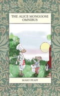 Cover: The Alice Mongoose Omnibus (Alice Mongoose and Alistair Rat) - Hawaiian Heritage Press