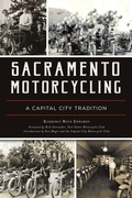 Cover: Sacramento Motorcycling - History Press