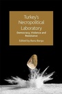 Cover: Turkey's Necropolitical Laboratory - Edinburgh University Press