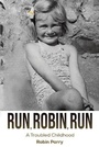 Cover: Run, Robin, Run - Austin Macauley Publishers
