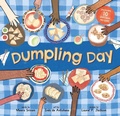 Cover: Dumpling Day - Barefoot Books, Incorporated