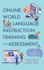 Cover: Online World Language Instruction Training and Assessment - Georgetown University Press