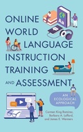 Cover: Online World Language Instruction Training and Assessment - Georgetown University Press