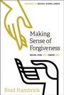 Cover: Making Sense of Forgiveness - New Growth Press