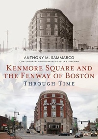 Enlarge image Cover: Kenmore Square and the Fenway of Boston Through Time - America Through Time