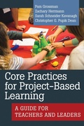 Cover: Core Practices for Project-Based Learning - Harvard Educational Publishing Group
