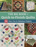 Cover: The Big Book of Quick-To-Finish Quilts - Martingale & Company