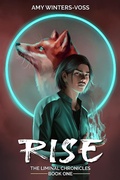 Cover: Rise (The Liminal Chronicles, #1) - Shy Red Fox Publishing